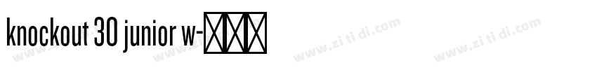 knockout 30 junior w字体转换 knockout 30 junior w字体转换